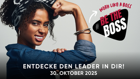 Das Plakat zeigt eine starke, junge Frau, den Slogan "Be the Boss" und das Datum 30. Oktober 2025