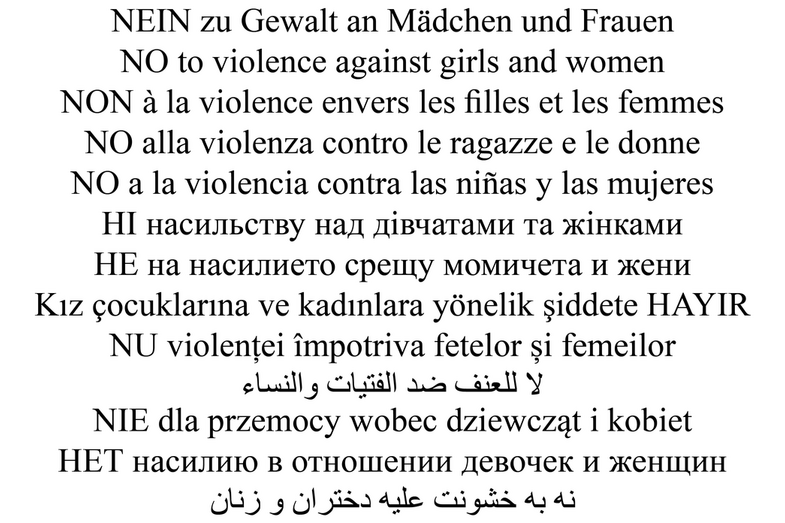 The sentence "No to violence against girls and women" can be read not only in German, but also in twelve other languages.